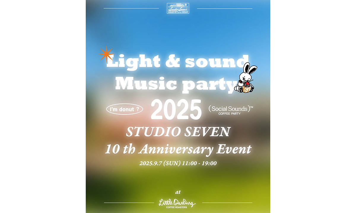 STUDIO SEVEN設立10周年記念イベント『Light & sound Music party』詳細解禁！